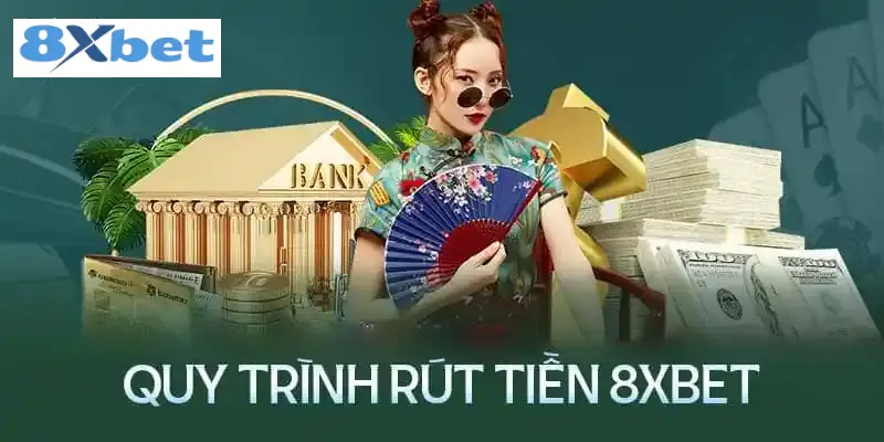 Rút tiền tại 8XBET có mất phí hay không